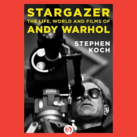 Stargazer The Life World and Films of Andy Warhol Reader