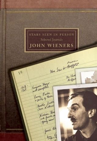 Stars Seen in Person Selected Journals of John Wieners Reader