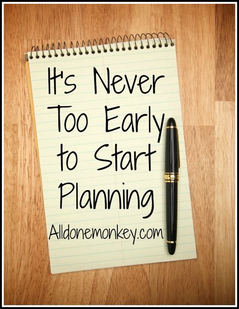 Start Planning Early: