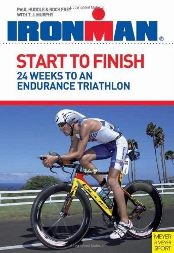 Start to Finish 24 Weeks to an Endurance Triathlon Ironman Kindle Editon