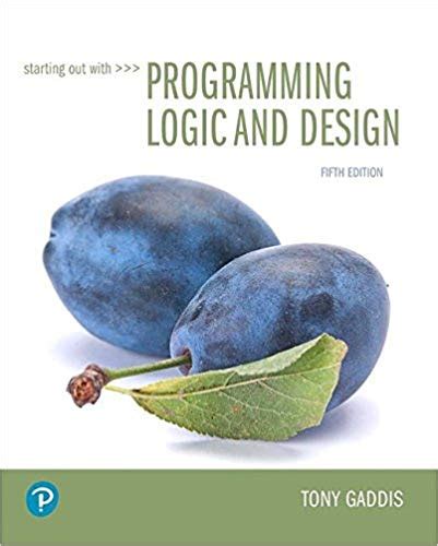 Starting Out Programming Logic Design Solutions Reader