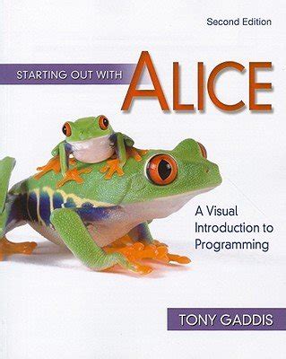 Starting Out With Alice A Visual Introduction to Programming Epub