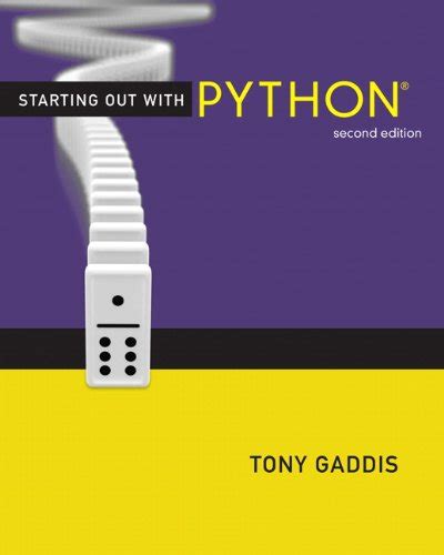 Starting Out with Python 2nd Edition Gaddis Series Reader