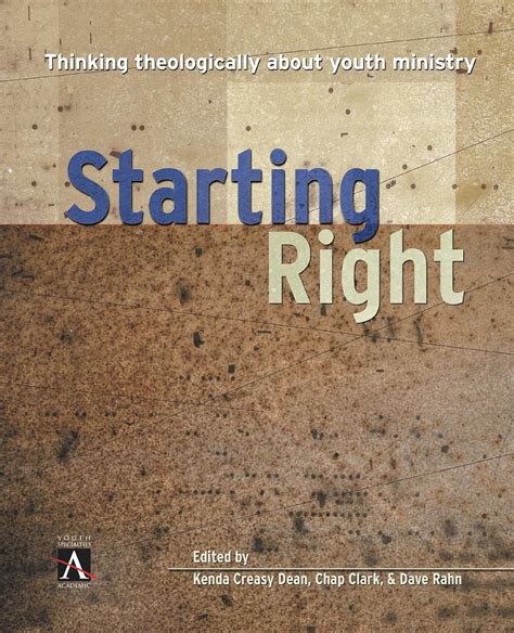 Starting Right Thinking Theologically About Youth Ministry PDF