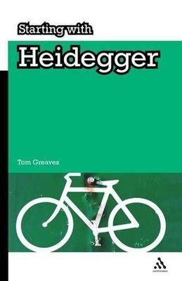 Starting With Heidegger Reader