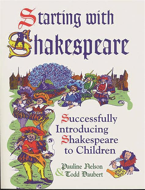 Starting with Shakespeare: Successfully Introducing Shakespeare to Children Epub