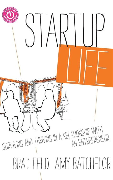 Startup Life Surviving and Thriving in a Relationship with an Entrepreneur PDF