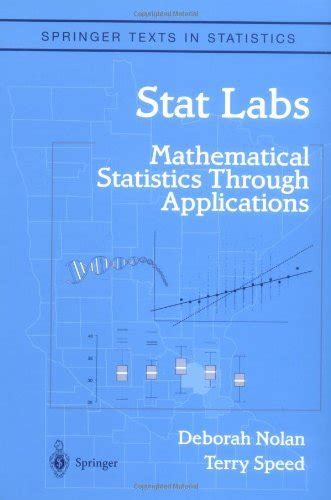 Stat Labs Mathematical Statistics Through Applications Reader