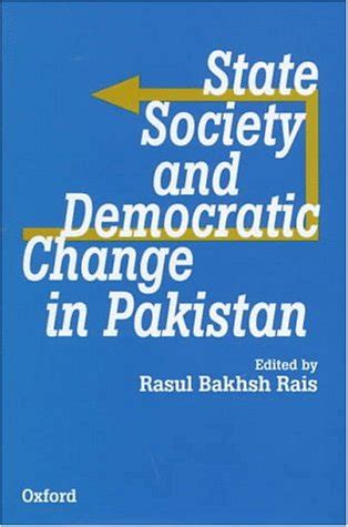 State, Society and Democratic Change in Pakistan Kindle Editon