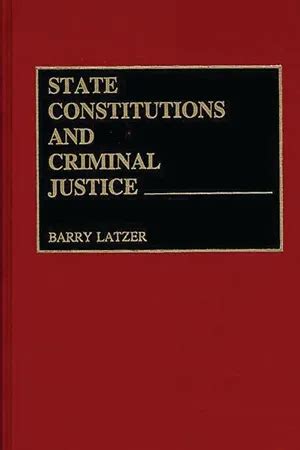 State Constitutions and Criminal Justice Kindle Editon