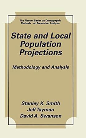 State and Local Population Projections Methodology and Analysis 1st Edition Epub