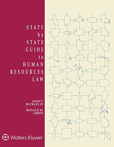 State by State Guide to Human Resources Law 2018 Edition Reader