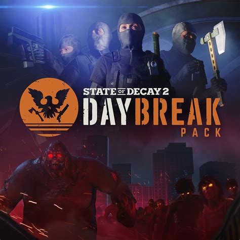 State of Decay 2 Daybreak: A Post-Apocalyptic Survival Adventure