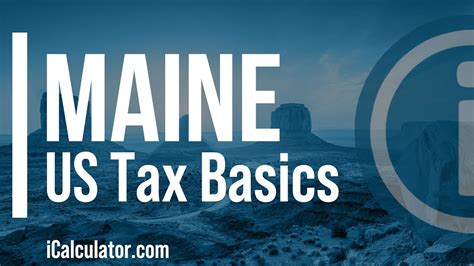 State of Maine Taxes: A Comprehensive Guide