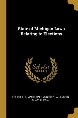 State of Michigan Laws Relating to Elections Doc