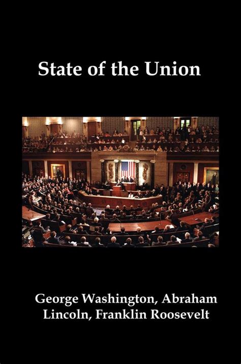 State of the Union Selected Annual Presidential Addresses to Congress from George Washington Abraham Lincoln Franklin Roosevelt Ronald Reagan George Bush Barack Obama and Others Epub