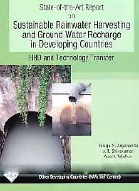 State-of-the-Art Report on Sustainable Rainwater Harvesting and Ground Water Recharge in Developing Epub