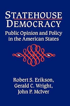 Statehouse Democracy Public Opinion and Policy in the American States PDF