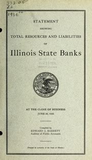 Statement Showing Total Resources and Liabilities of Illinois State Banks... Kindle Editon