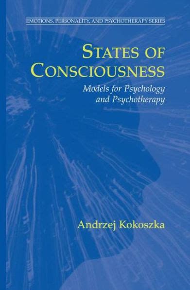 States of Consciousness Models for Psychology and Psychotherapy 1st Edition PDF