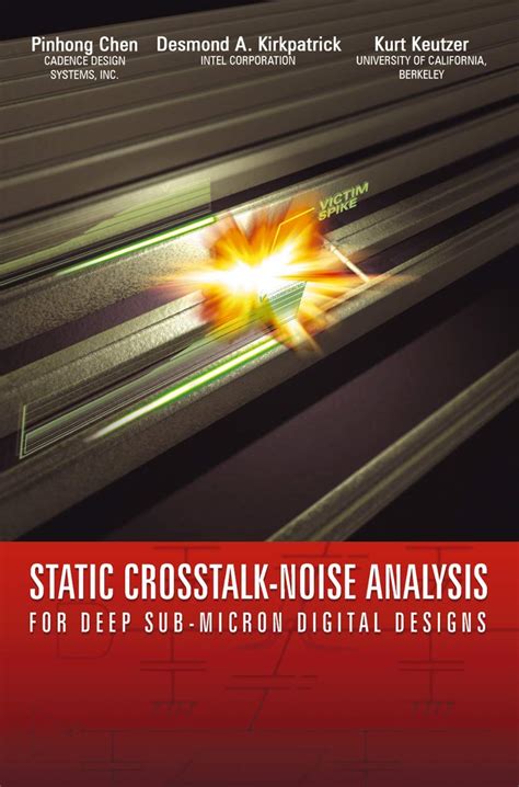 Static Crosstalk-Noise Analysis For Deep Sub-Micron Digital Designs 1st Edition PDF
