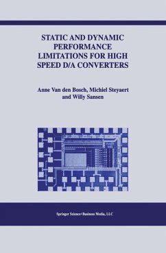 Static and Dynamic Performance Limitations for High Speed D/A Converters 1st Edition Doc