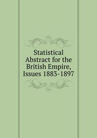 Statistical Abstract for the British Empire Kindle Editon