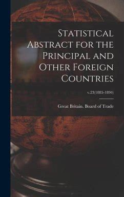 Statistical Abstracts for the Principal and Other Foreign Countries Reader