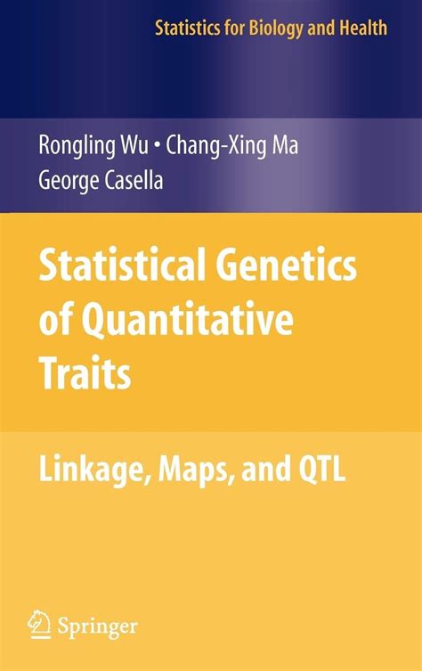 Statistical Genetics of Quantitative Traits Linkage, Maps and QTL 1st Edition Kindle Editon