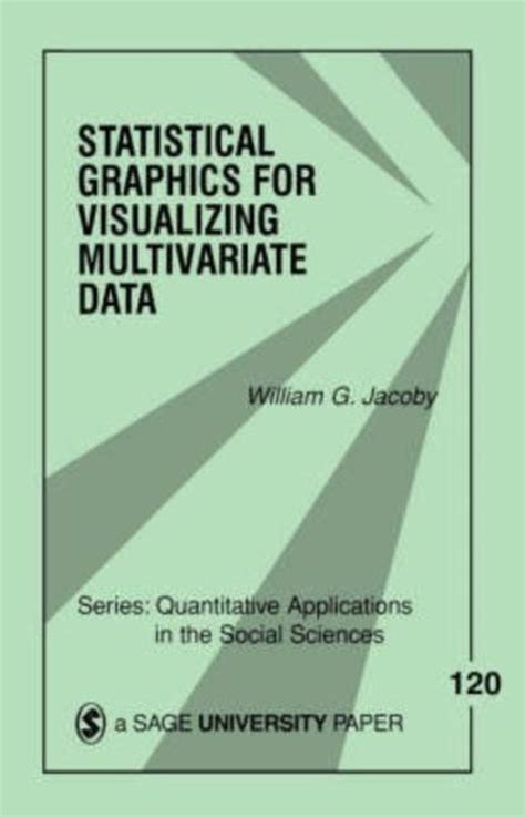 Statistical Graphics for Visualizing Multivariate Data Reader