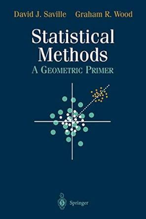 Statistical Methods A Geometric Primer 1st Edition Reader