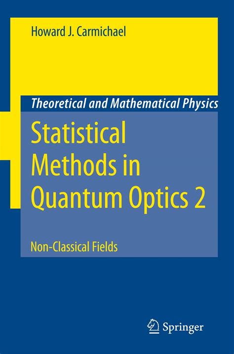 Statistical Methods in Quantum Optics 2 Non-Classical Fields 1st Edition Kindle Editon