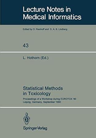 Statistical Methods in Toxicology Proceedings of a Workshop PDF