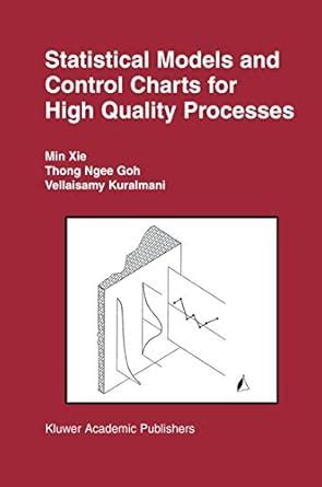 Statistical Models and Control Charts for High Quality Processes 1st Edition Reader