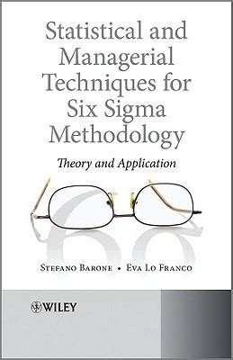 Statistical and Managerial Techniques for Six Sigma Methodology Theory and Application Epub