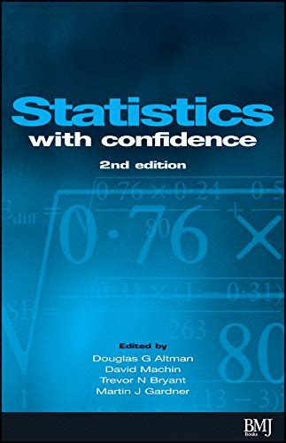 Statistics With Confidence: Confidence Intervals and Statistical Guidelines Ebook Doc