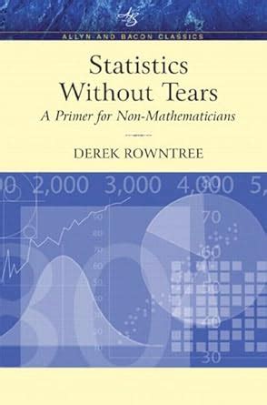 Statistics Without Tears A Primer for Non Mathematicians PDF