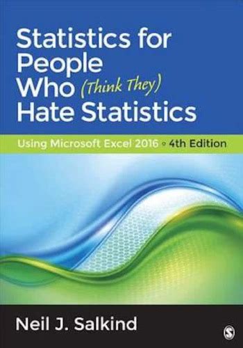 Statistics for People Who Think They Hate Statistics Using Microsoft Excel 2016 Kindle Editon