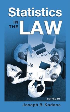 Statistics in the Law A Practitioner's Guide Reader