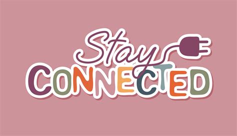 Stay Connected: