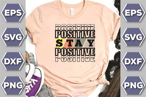 Stay Positive: A Shirt That Inspires Optimism and Well-Being