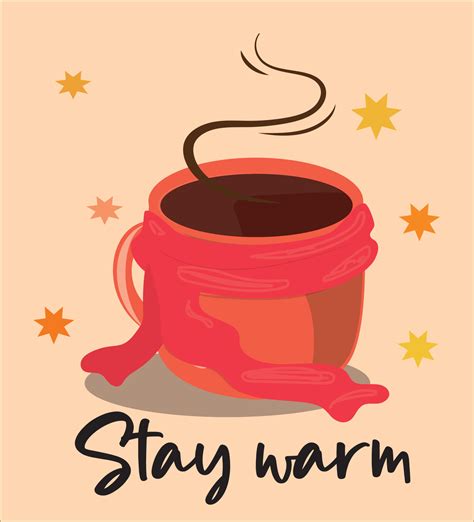 Stay warm: