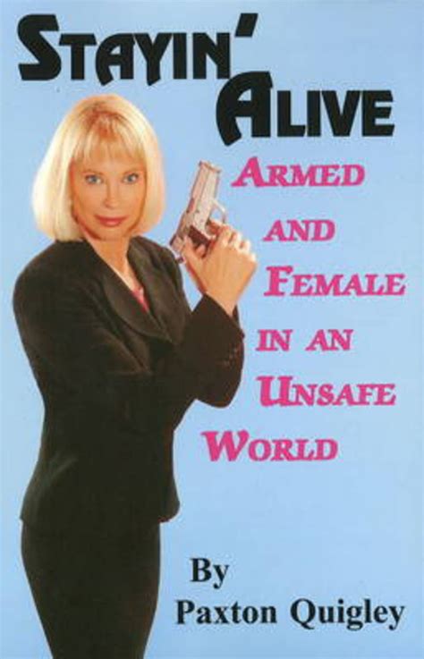 Stayin Alive Armed and Female in an Unsafe World PDF