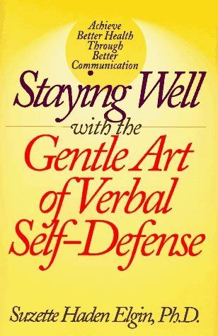 Staying Well With the Gentle Art of Verbal Self-Defense PDF