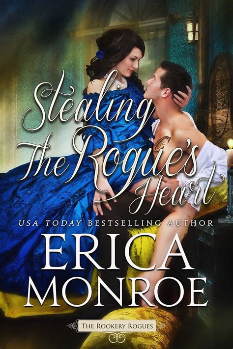 Stealing the Rogue s Heart The Rookery Rogues Volume 4 PDF