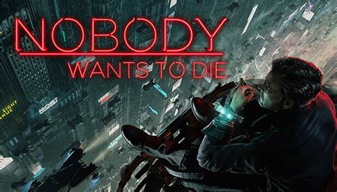 Steam: Nobody Wants to Die