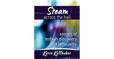 Steam Across the Hall Three Stories of Lesbian Discovery and Sensuality Reader