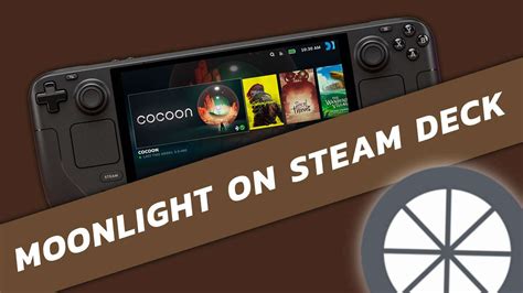 Steam Deck Moonlight: The Ultimate Guide to Remote Gaming Nirvana