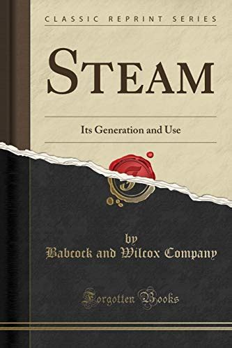 Steam Its Generation and Use Reader