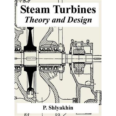 Steam Turbines: Theory and Design (Paperback) Ebook Kindle Editon